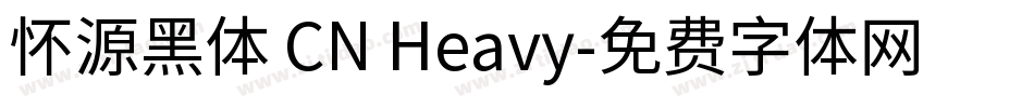 怀源黑体 CN Heavy字体转换